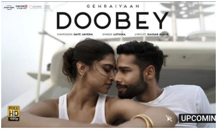 Gehraiyaan Doobey Song: ‘गहराइयां’ फिल्म का पहला सॉन्ग Doobey का मोशन पोस्टर हुआ रिलीज़, पोस्टर को मिला अच्छा रिस्पांस !