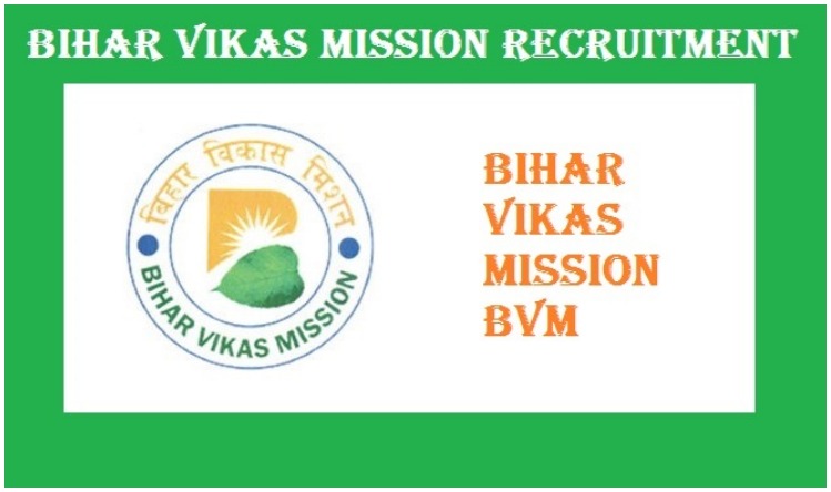 BVM Recruitment 2022 : बिहार विकास मिशन में इन पदों पर निकली वेकैंसी, जल्द करें आवेदन