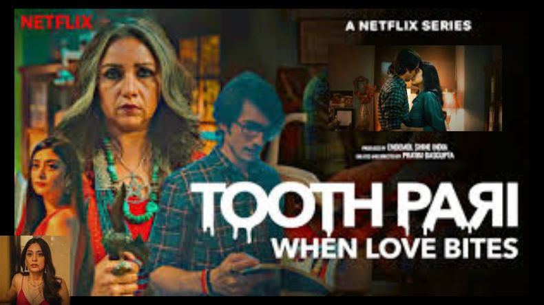 Netflix पर Tooth Pari का टीजर रिलीज, मुख्य किरदार में है शांतनु और तान्या